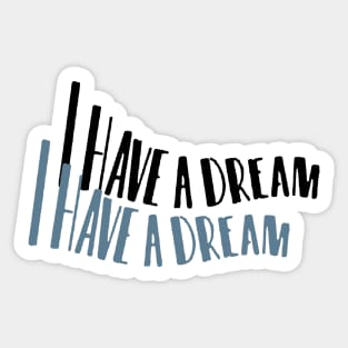 I have a dream - Martin Luther King Jr / Black Pride Month Graphic Design in Retro Aesthetic Sticker